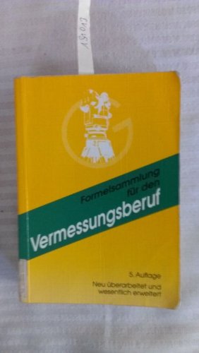 Formelsammlung für den Vermessungsberuf Business & Technology Books