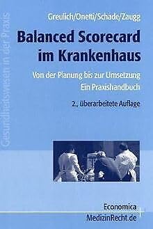 Balanced Scorecard im Krankenhaus. Von der Planung bis zur Umsetzung - Ein Praxishandbuch Business, Finance & Career
