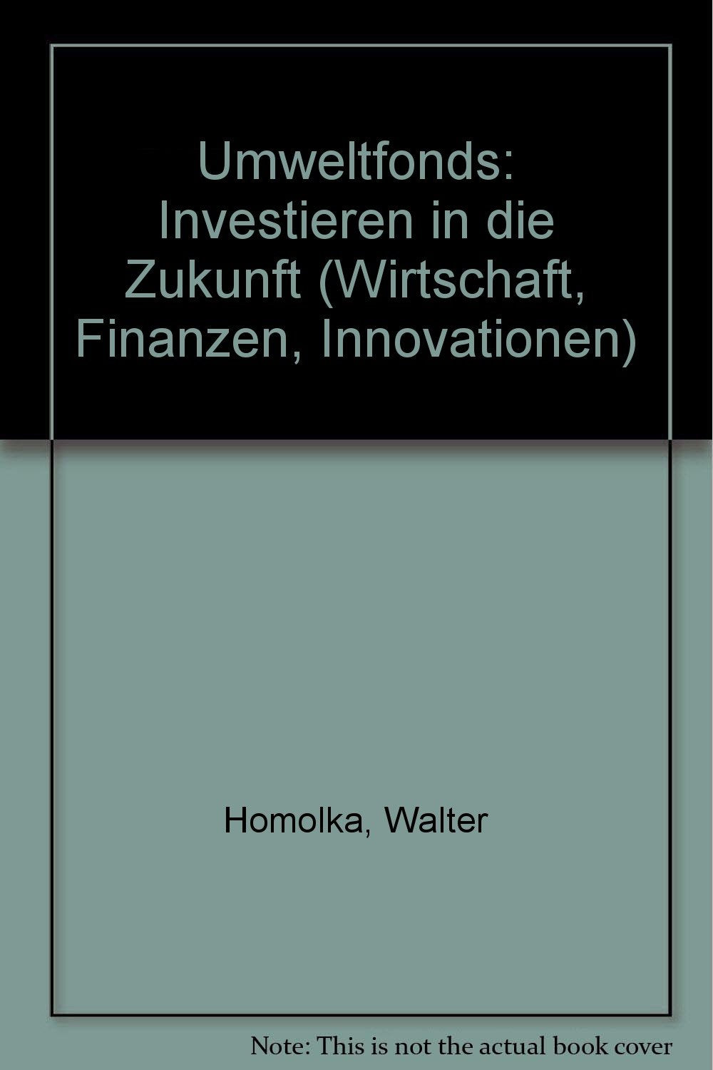 Umweltfonds. Investieren in die Zukunft Business, Finance & Career