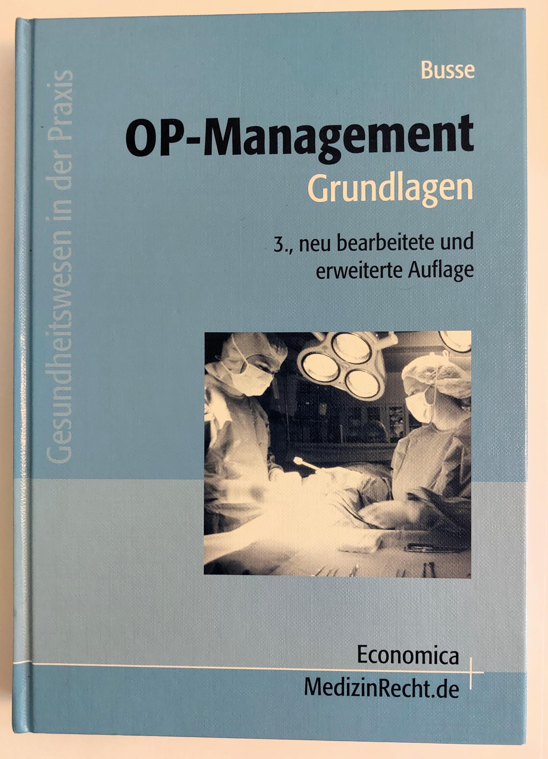 OP-Management: Grundlagen (Gesundheitswesen in der Praxis) Law