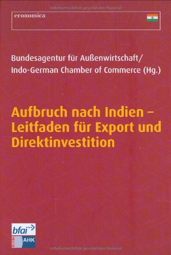 Aufbruch nach Indien: Leitfaden für Export und Direktinvestition Law