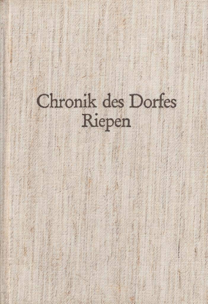 Chronik des Dorfes Riepen Books