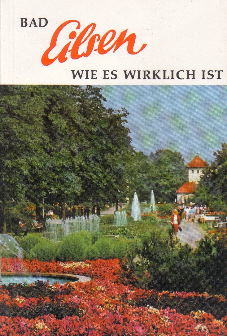 Bad Eilsen wie es wirklich ist Books