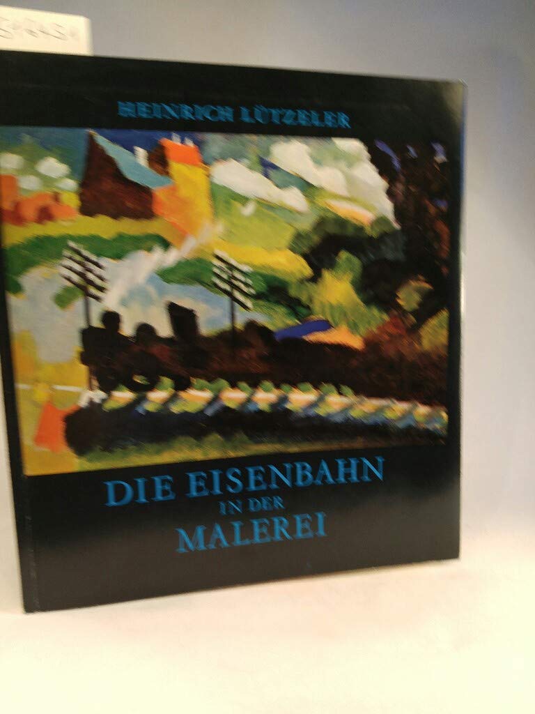Die Eisenbahn in der Malerei Film, Art & Culture