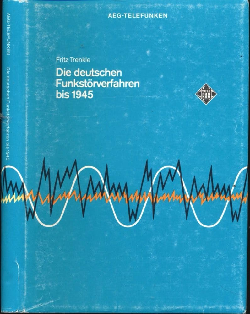 Die deutschen Funkstörverfahren bis 1945 Business & Technology