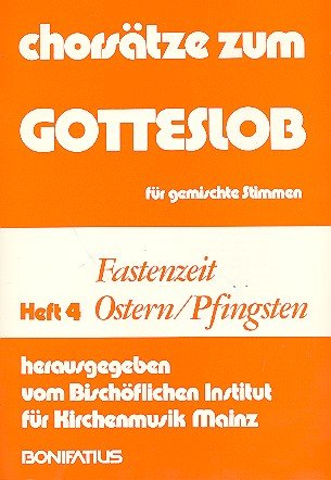 Chorsätze zum Gotteslob für gemischte Stimmen / Fastenzeit - Osterzeit - Pfingsten Arts & Music
