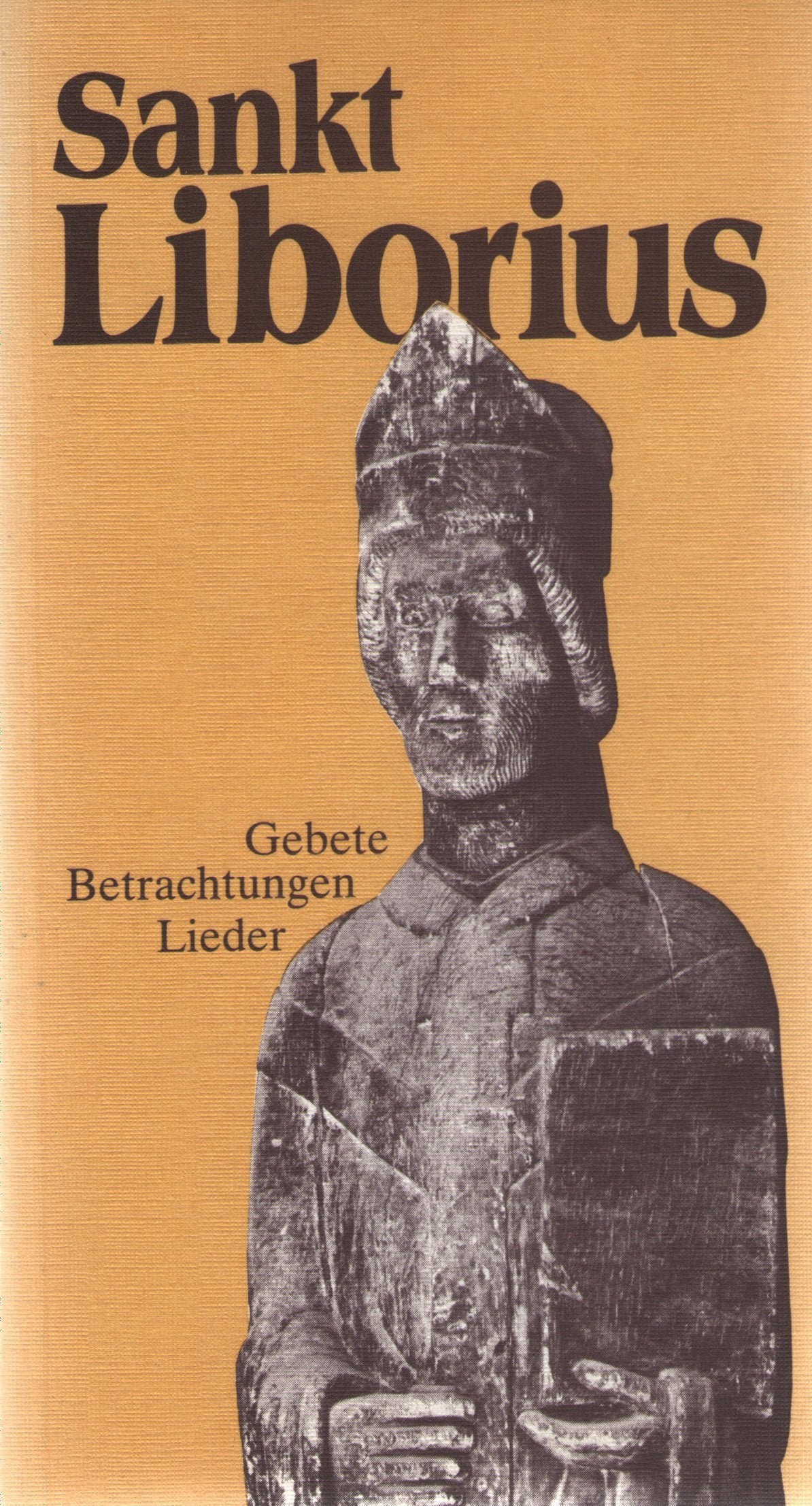 Sankt Liborius. Gebete - Betrachtungen - Lieder. Books