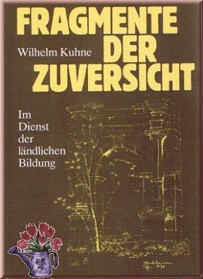 Fragmente der Zuversicht: Im Dienst der ländlichen Bildung. Vorträge und Ansprachen (Hardehauser Themen) Religion & Esotericism