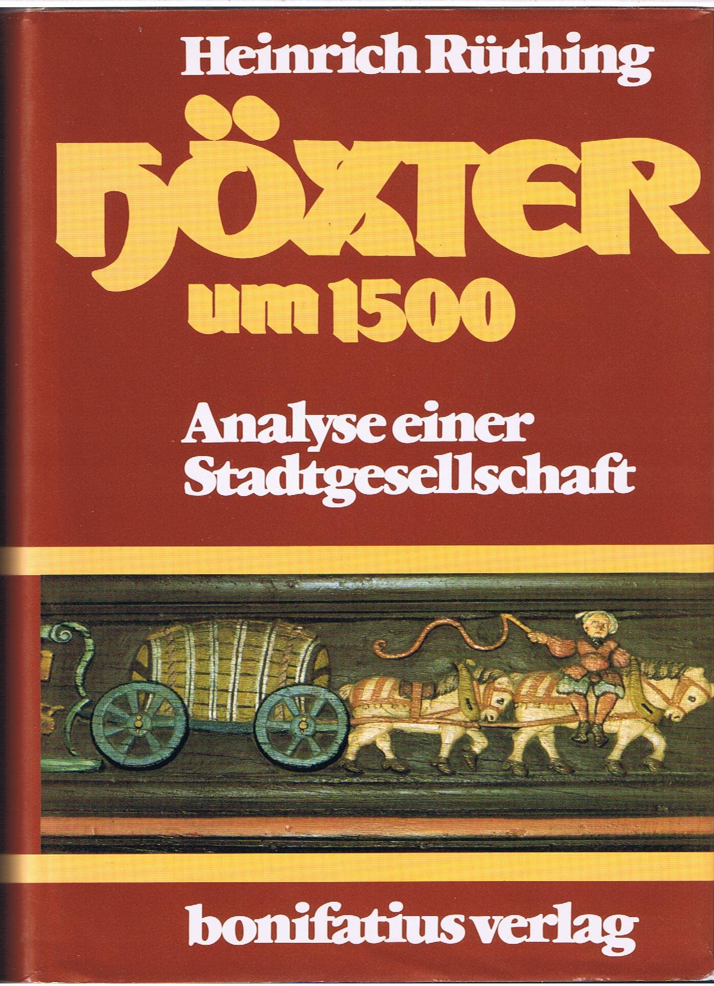 Höxter um 1500: Analyse einer Stadtgesellschaft (Studien und Quellen zur Westfälischen Geschichte) Books