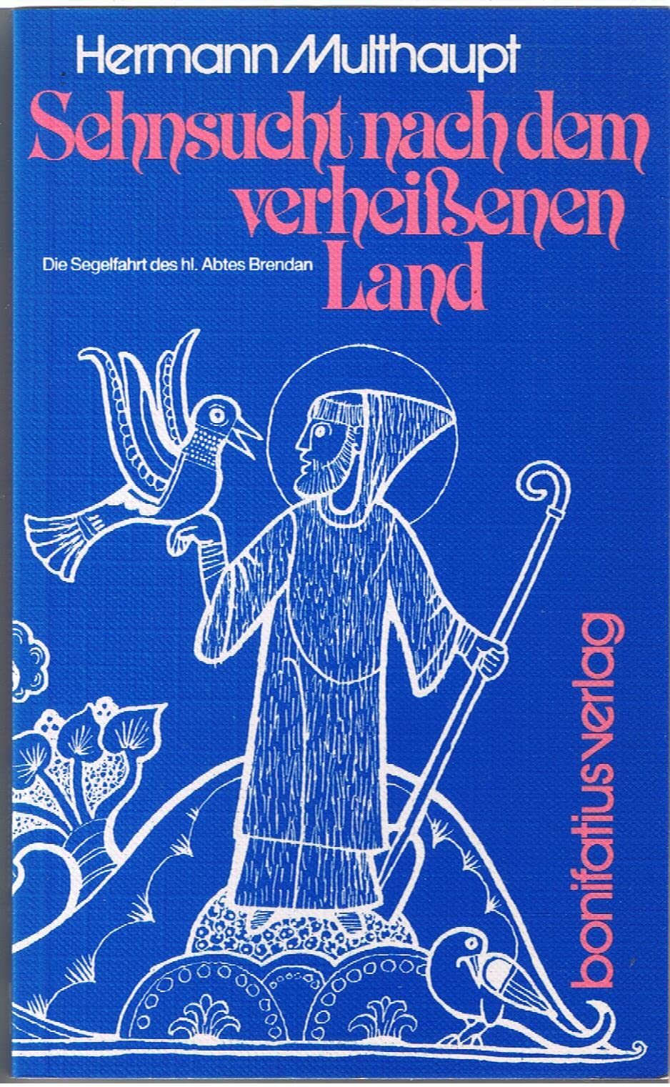 Sehnsucht nach dem verheissenen Land: Die Segelfahrt des hl. Abtes Brendan Religion & Esotericism