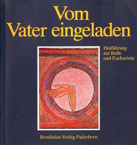 Vom Vater eingeladen: Hinführung zur Busse und Eucharistie Books