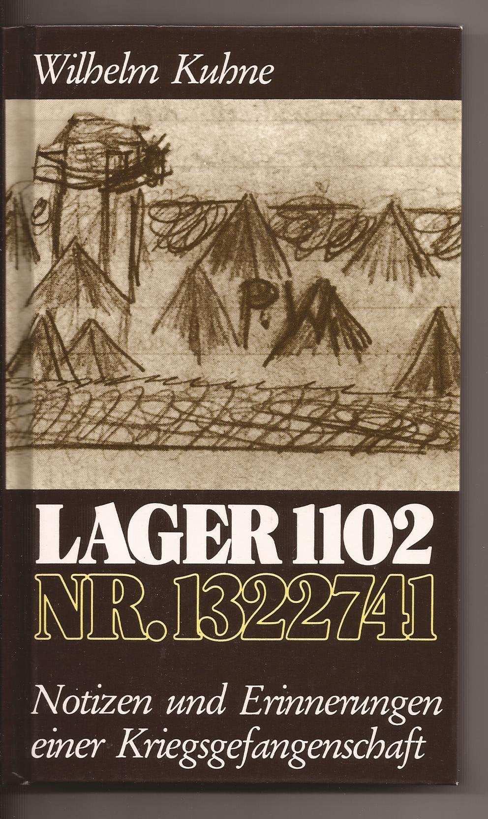Lager 1102 Nr. 1322741: Notizen und Erinnerungen einer Kriegsgefangenschaft Memories