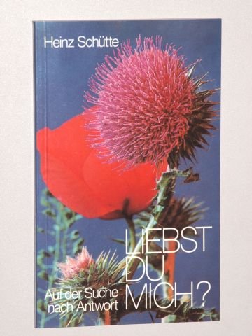 Liebst du mich?: Auf der Suche nach Antwort Books