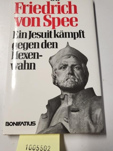 Friedrich von Spee: Ein Jesuit kämpft gegen den Hexenwahn Religion & Esotericism
