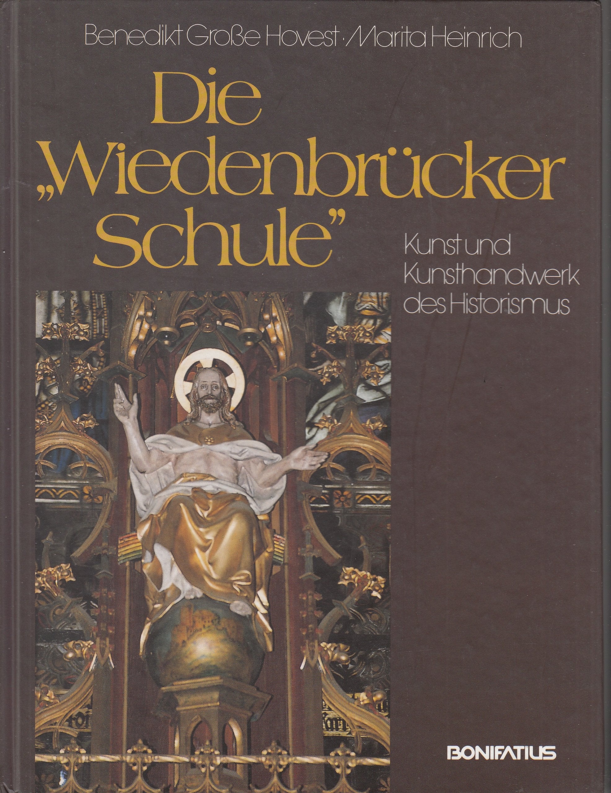 Die "Wiedenbrücker Schule": Kunst und Kunsthandwerk des Historismus Books
