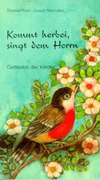 Kommt herbei, singt dem Herrn: Gotteslob der Kinder Religion & Esotericism