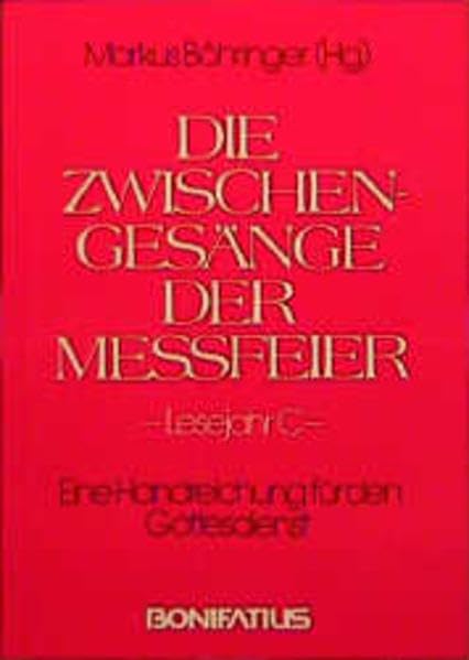 Die Zwischengesänge der Meßfeier, Lesejahr C: Eine Handreichung für den Gottesdienst (Die Zwischengesänge der Messfeier) Religion & Esotericism