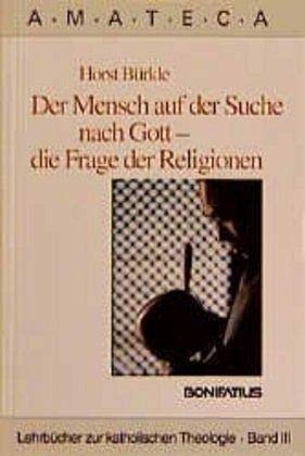 Der Mensch auf der Suche nach Gott, die Frage der Religionen Religion & Esotericism