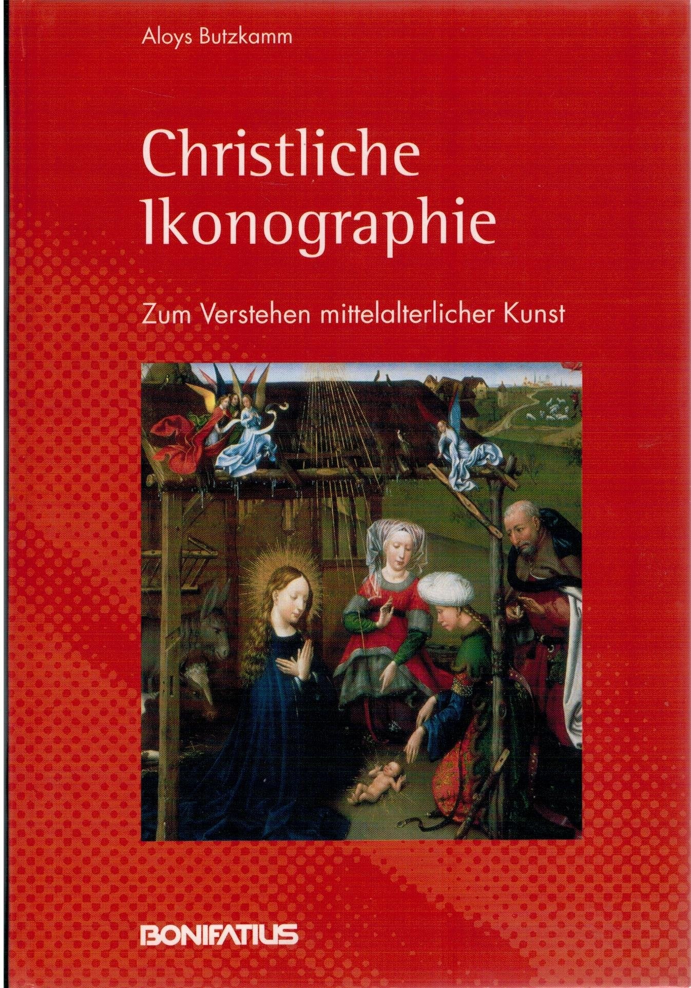 Christliche Ikonographie: Zum Verstehen mittelalterlicher Kunst Politics & Society