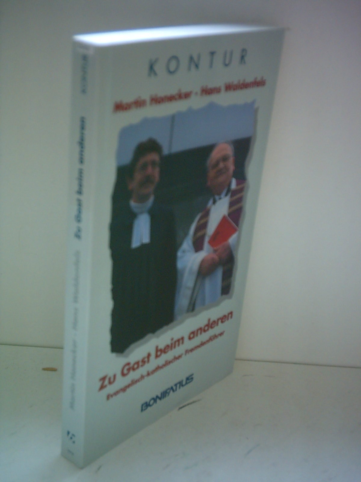 Zu Gast beim anderen: Evangelisch-Katholischer Fremdenführer (Bonifatius /Kontur) Religion & Esotericism