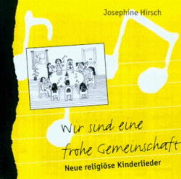 Wir sind eine frohe Gemeinschaft: Neue religiöse Kinderlieder cd