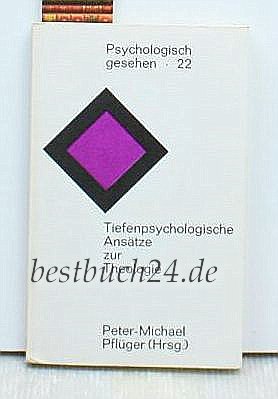 Tiefenpsychologische Ansätze zur Theologie. Psychology