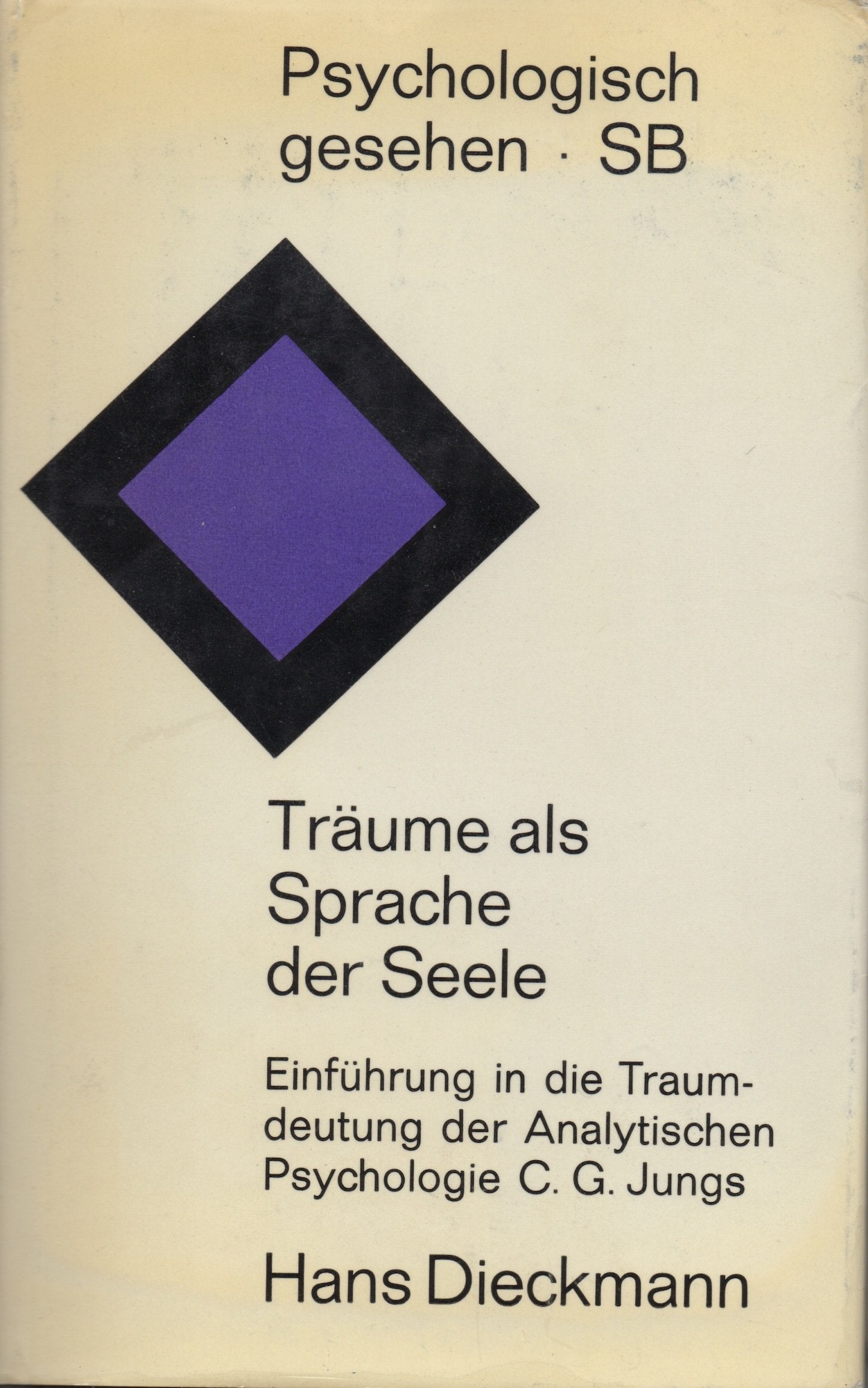 Traume als Sprache der Seele: Einfuhrung in Die Traumdeutung der Analytischen Psychologie C. G. Jungs (Psychologisch gesehen Sonderband) book
