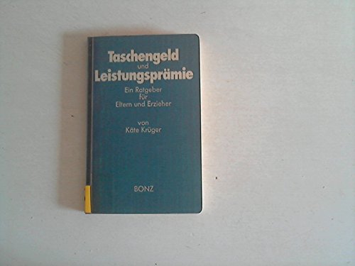 Taschengeld und Leistungsprämie. Ein Ratgeber für Eltern und Erzieher Books
