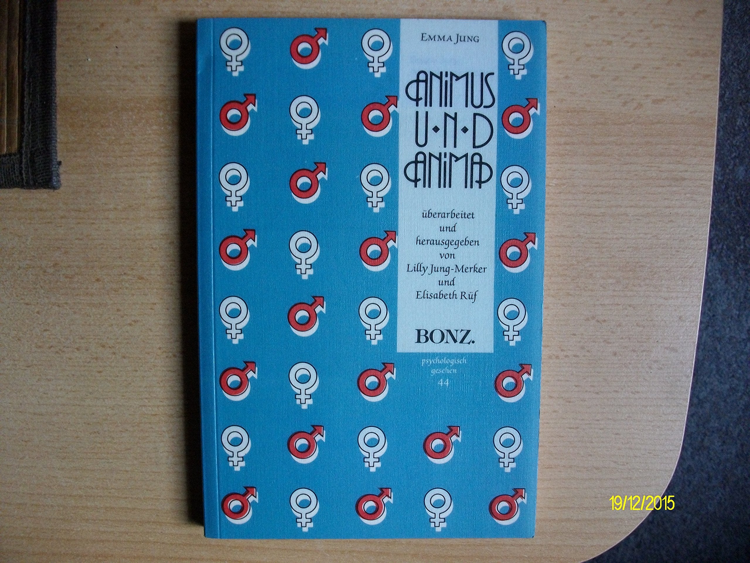 Psychologisch gesehen, Band 44: Animus und Anima Psychology