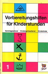 Vorbereitungshilfen für Kinderstunden, in 5 Bdn., Bd.1 Books