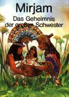 Mirjam. Das Geheimnis der grossen Schwester Books