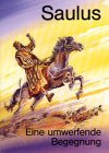 Saulus. Eine umwerfende Begegnung Books