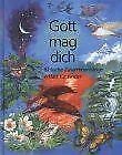 Gott mag dich. Biblische Zusammenhänge für Kinder erklärt Books