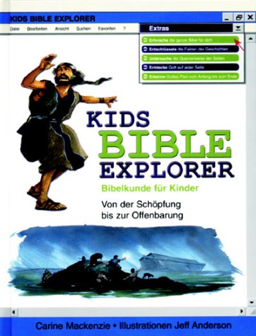 Kids Bible Explorer: Bibelkunde für Kinder. Von der Schöpfung bis zur Offenbarung Non-fiction