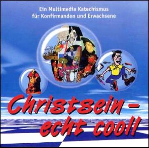 Christsein - echt cool, 1 CD-ROM: Ein Multimedia Katechismus für Konfirmanden und Erwachsene. Für Windows 95/98/2000/NT 4 Learning