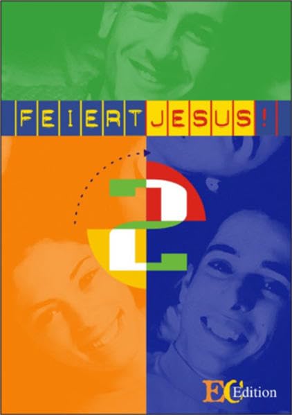 Feiert Jesus 2 - EC-Edition: Mit 16 Extraseiten Gebeten und Segenssprüchen Arts & Music
