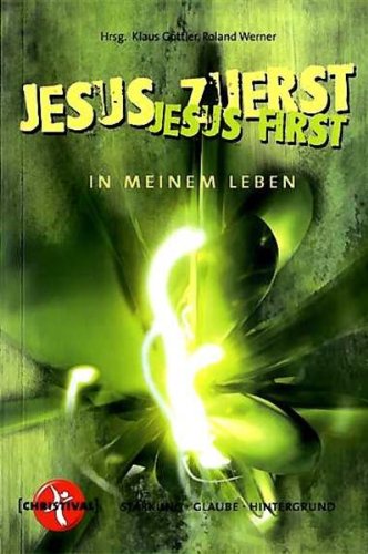 Jesus zuerst - Jesus First In meinem Leben Religion & Esotericism