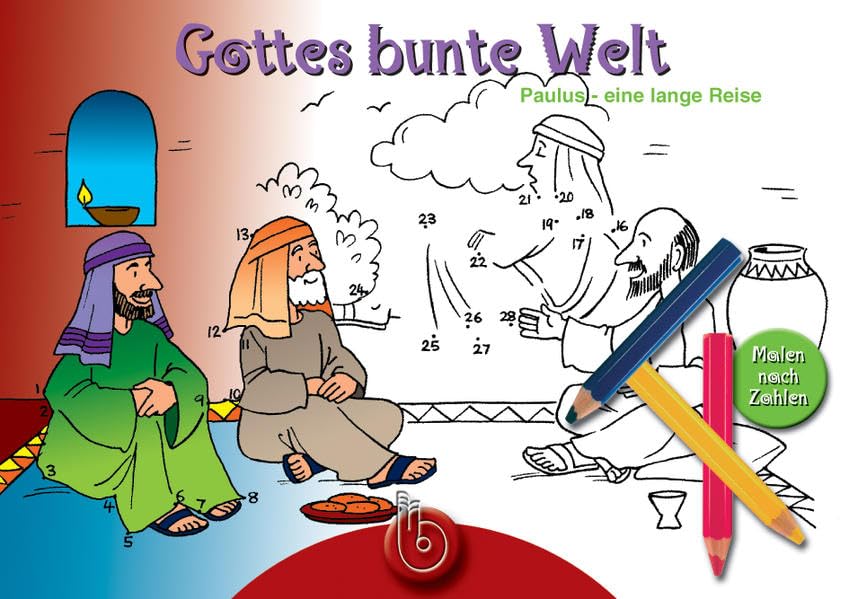 Gottes bunte Welt. Band 6. Paulus: Paulus - eine lange Reise Religion & Esotericism