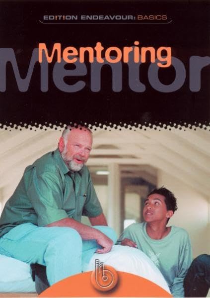 Edition Endeavour Basics - Mentoring: Geistlich wachsen und vorankommen Religion & Esotericism