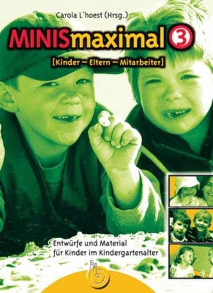 MINISmaximal 3: Kinder - Eltern - Mitarbeiter Religion & Esotericism
