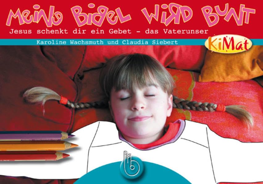 Meine Bibel wird bunt! Heft 1 - Vaterunser: Malheft für Kinder von 5 bis 8 Jahren Religion & Esotericism