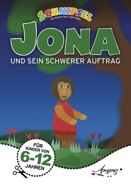 Jona und sein schwerer Auftrag Religion & Esotericism