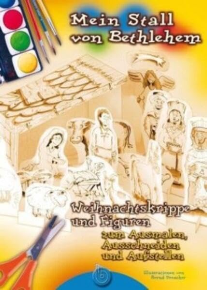 Mein Stall von Bethlehem: Weihnachtskrippe und Figuren zum Ausmalen, Ausschneiden und Aufstellen Hobbies & Crafts