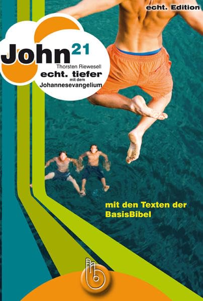 John21: echt. tiefer mit dem Johannesevangelium Religion & Esotericism