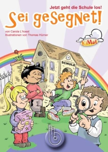 Jetzt geht die Schule los! - Sei gesegnet Non-fiction