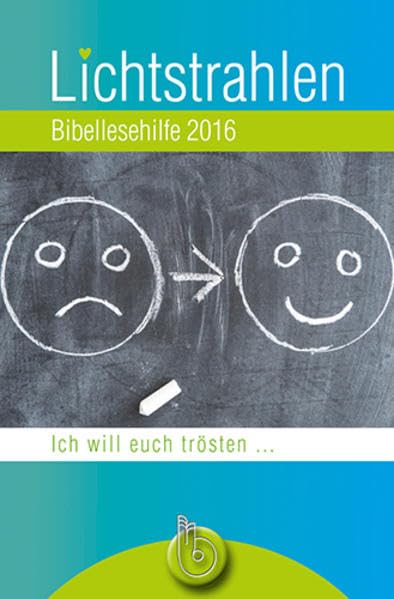 Lichtstrahlen 2016: Bibellesehilfe: Bibellesehilfe. Ich will euch trösten Calendars