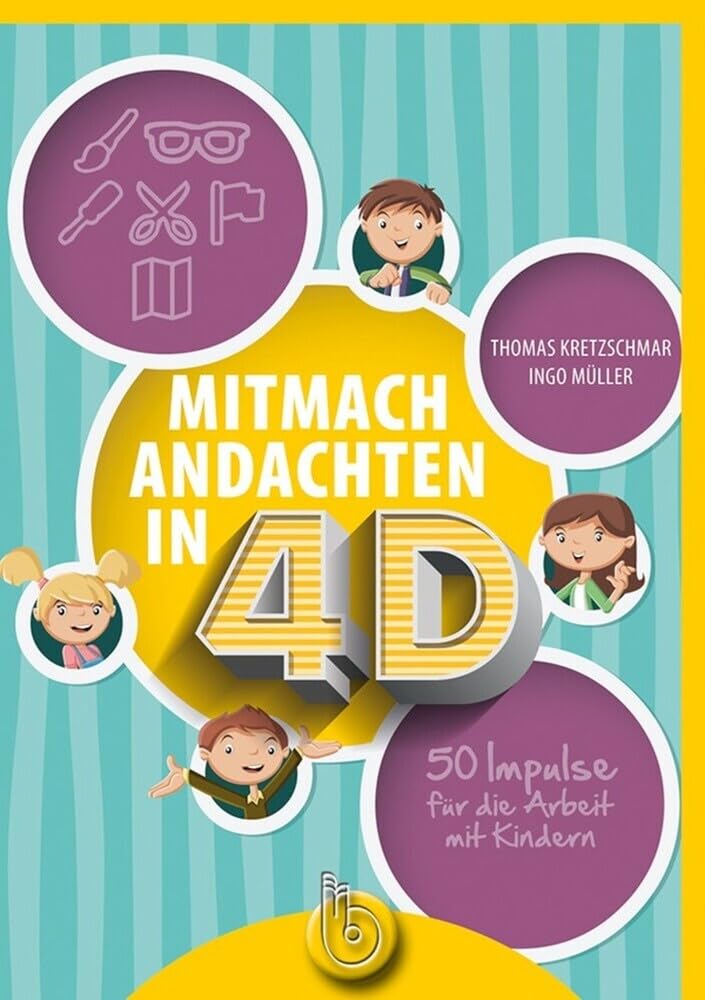 Mitmachandachten in 4D: 50 Impulse für die Arbeit mit Kindern Religion & Esotericism