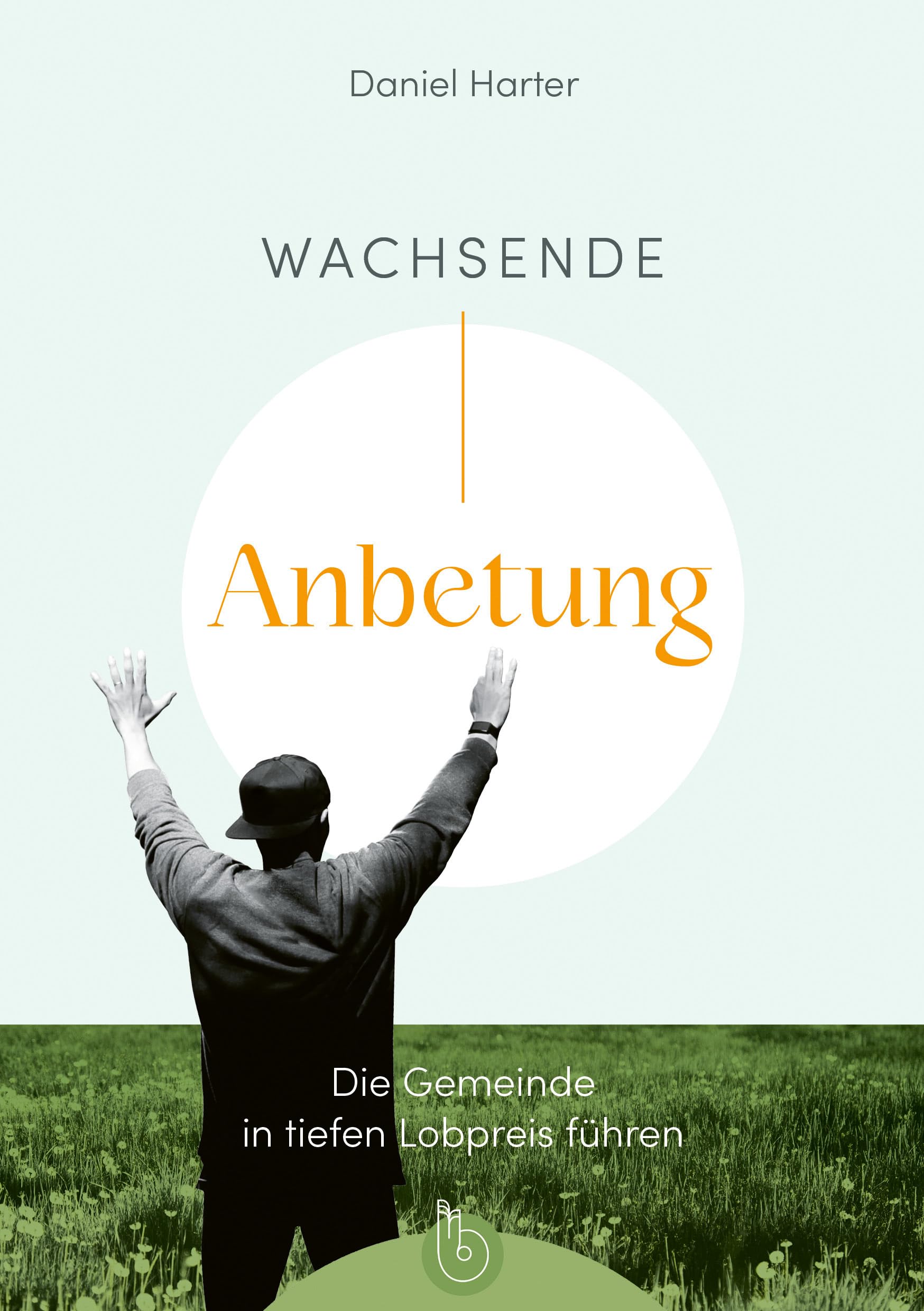 Wachsende Anbetung: Die Gemeinde in tiefen Lobpreis führen Arts & Music