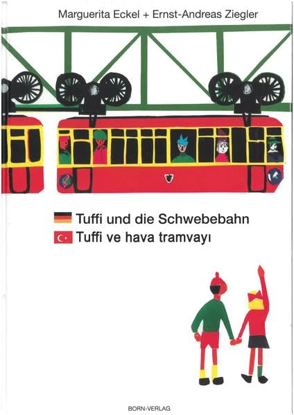 Tuffi und die Schwebebahn deutsch/türkisch Non-fiction