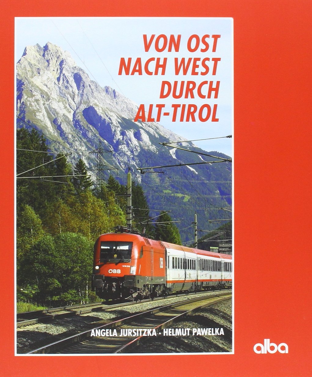 Von Ost nach West durch Alt-Tirol book